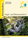 Referenzhandbuch Impf- und Reisemedizin 2026 (E-Book)